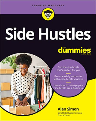 Side Hustles For Dummies (For Dummies (Business & Personal Finance))