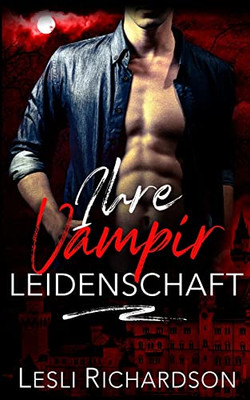 Ihre Vampir Leidenschaft (Mitternacht Doms) (German Edition)