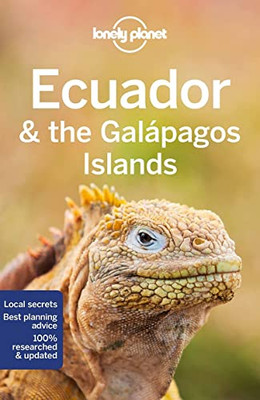 Lonely Planet Ecuador & The Galapagos Islands 12 (Travel Guide)