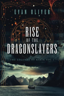 Rise Of The Dragonslayers (The Legends Of Karik)