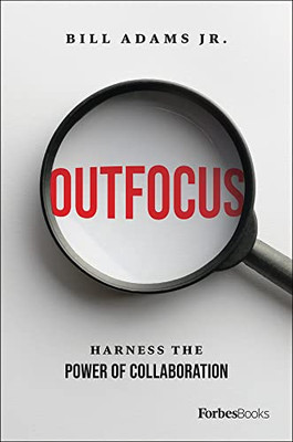 Outfocus: Harness The Power Of Collaboration