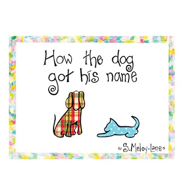How The Dog Got His Name
