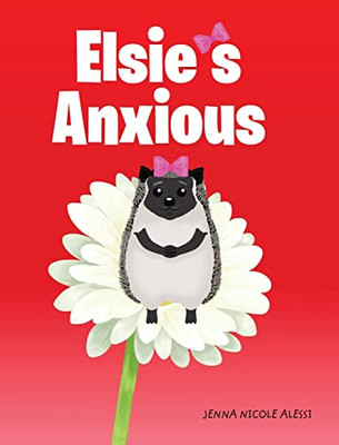 Elsie's Anxious
