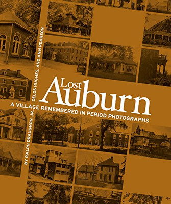 Lost Auburn: A Village Remembered In Period Photographs