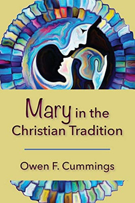 Mary In The Christian Tradition