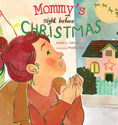 Mommy's Night Before Christmas (Family Christmas Tales)