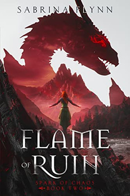 Flame Of Ruin (Spark Of Chaos)