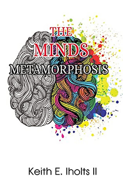 The Minds Metamorphosis