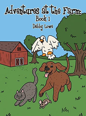 Adventures At The Farm: Book 1