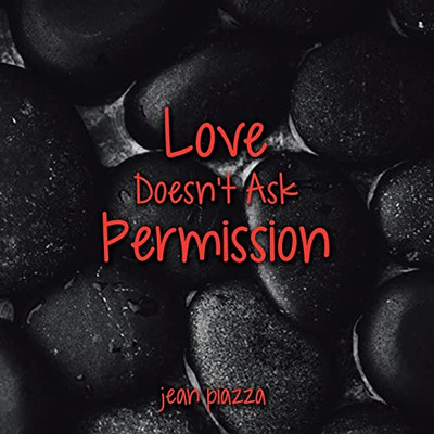 Love Doesn'T Ask Permission