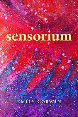 sensorium: poetry (Akron Series in Poetry)