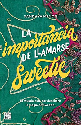 La Importancia De Llamarse Sweetie (Spanish Edition)
