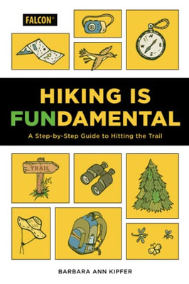 Hiking Is Fundamental (Falcon Guides)
