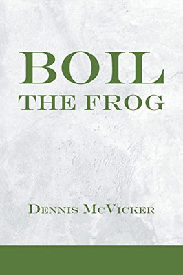 Boil The Frog