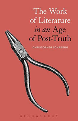 The Work of Literature In an Age of Post-Truth
