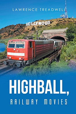 Highball,: Railway Movies