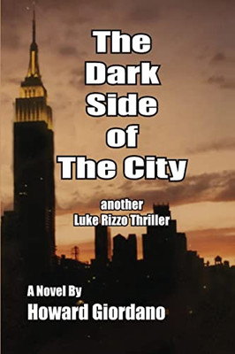 The Dark Side Of The City