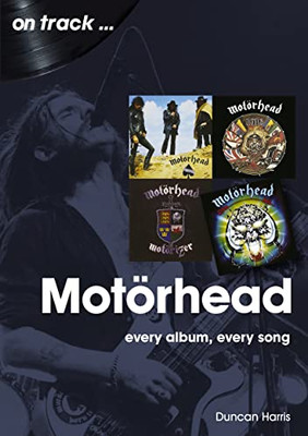 Motorhead: Every Album Every Song (On Track ...)