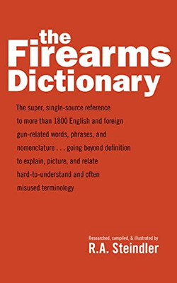 The Firearms Dictionary