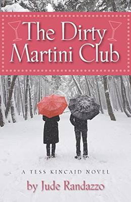 The Dirty Martini Club (Tess Kinkaid)