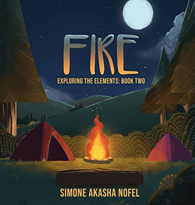 Fire: Exploring The Elements