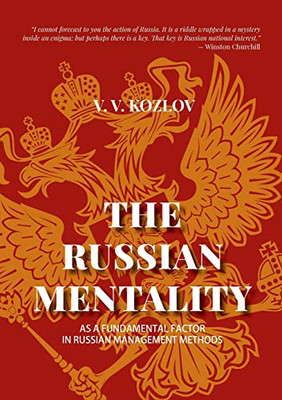 The Russian Mentality: As A Fundamental Factor In Russian Management Methods