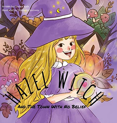 Hazel Witch And The Town With No Belief