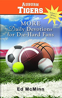 Daily Devotions For Die-Hard Fans: More Auburn Tigers