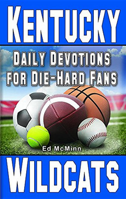 Daily Devotions For Die-Hard Fans Kentucky Wildcats