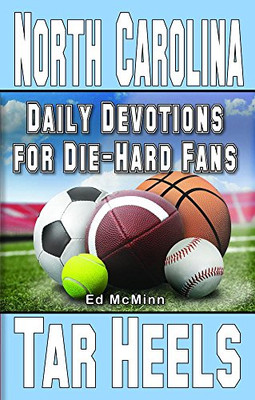 Daily Devotions For Die-Hard Fans North Carolina Tar Heels