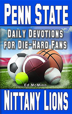 Daily Devotions For Die-Hard Fans Penn State Nittany Lions