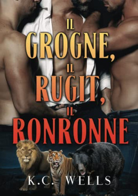 Il Grogne, Il Rugit, Il Ronronne (Lions, Tigres Et Ours) (French Edition)