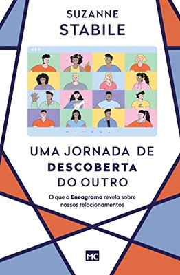 Uma Jornada De Descoberta Do Outro: O Que O Eneagrama Revela Sobre Nossos Relacionamentos (Portuguese Edition)
