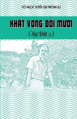 Khát V?Ng Dôi Muoi (Vietnamese Edition)