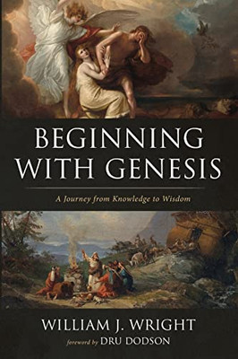Beginning With Genesis: A Journey From Knowledge To Wisdom