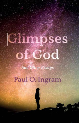 Glimpses Of God: And Other Essays