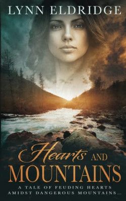 Hearts And Mountains: A Historical Western Romance