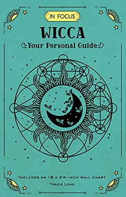 In Focus Wicca: Your Personal Guide (Volume 16)