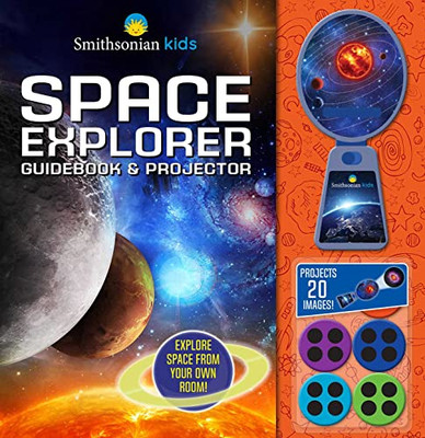 Smithsonian Kids: Space Explorer Guide Book & Projector (Movie Theater Storybook)