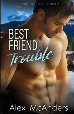 Best Friend Trouble: Nerd/Jock Mm Sports Romance (Snow Tip Falls)