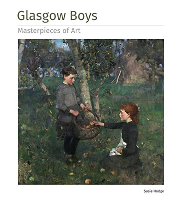 Glasgow Boys Masterpieces Of Art