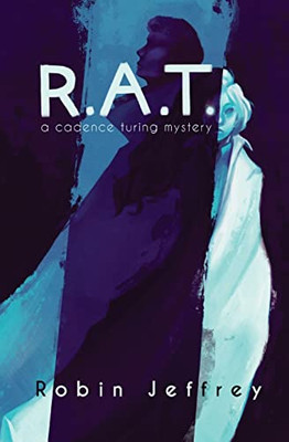 R.A.T.: A Cadence Turing Mystery (The Cadence Turing)