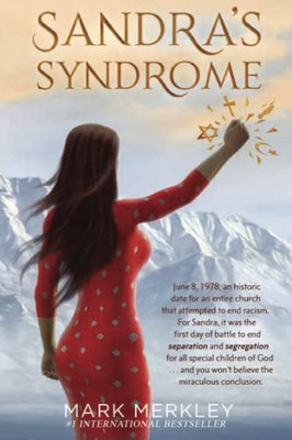 Sandra's Syndrome: An Uncommon Love Story Of True-Life Fiction