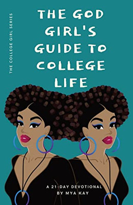 The God Girl's Guide To College Life