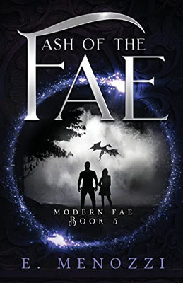 Ash Of The Fae (Modern Fae)