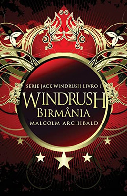 Windrush - Birmânia (Série Jack Windrush) (Portuguese Edition)