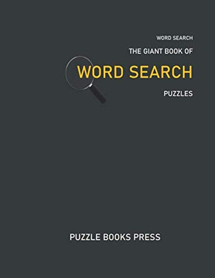 Word Seach: The Giant Book Of Word Search Puzzles (The Giant Word Search Books Series)