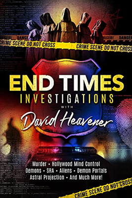 End-Times Investigations With David Heavener