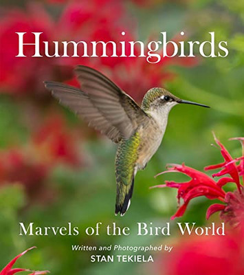 Hummingbirds: Marvels Of The Bird World (Favorite Wildlife)