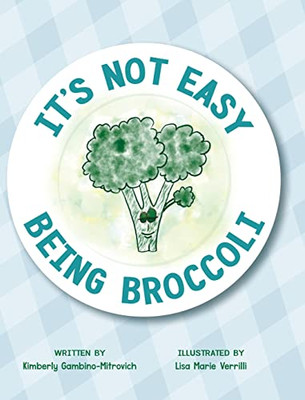 It's Not Easy Being Broccoli